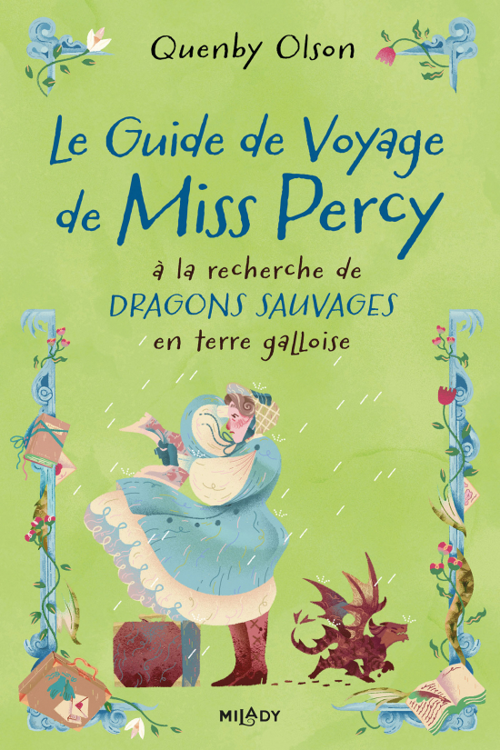 Le Guide de voyage de Miss Percy, à la recherche de dragons sauvages en terre galloise