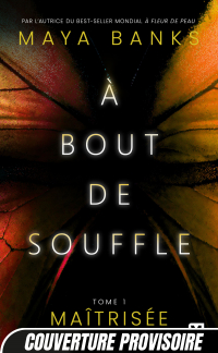 Maîtrisée