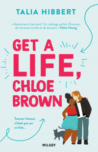 Get a Life, Chloe Brown